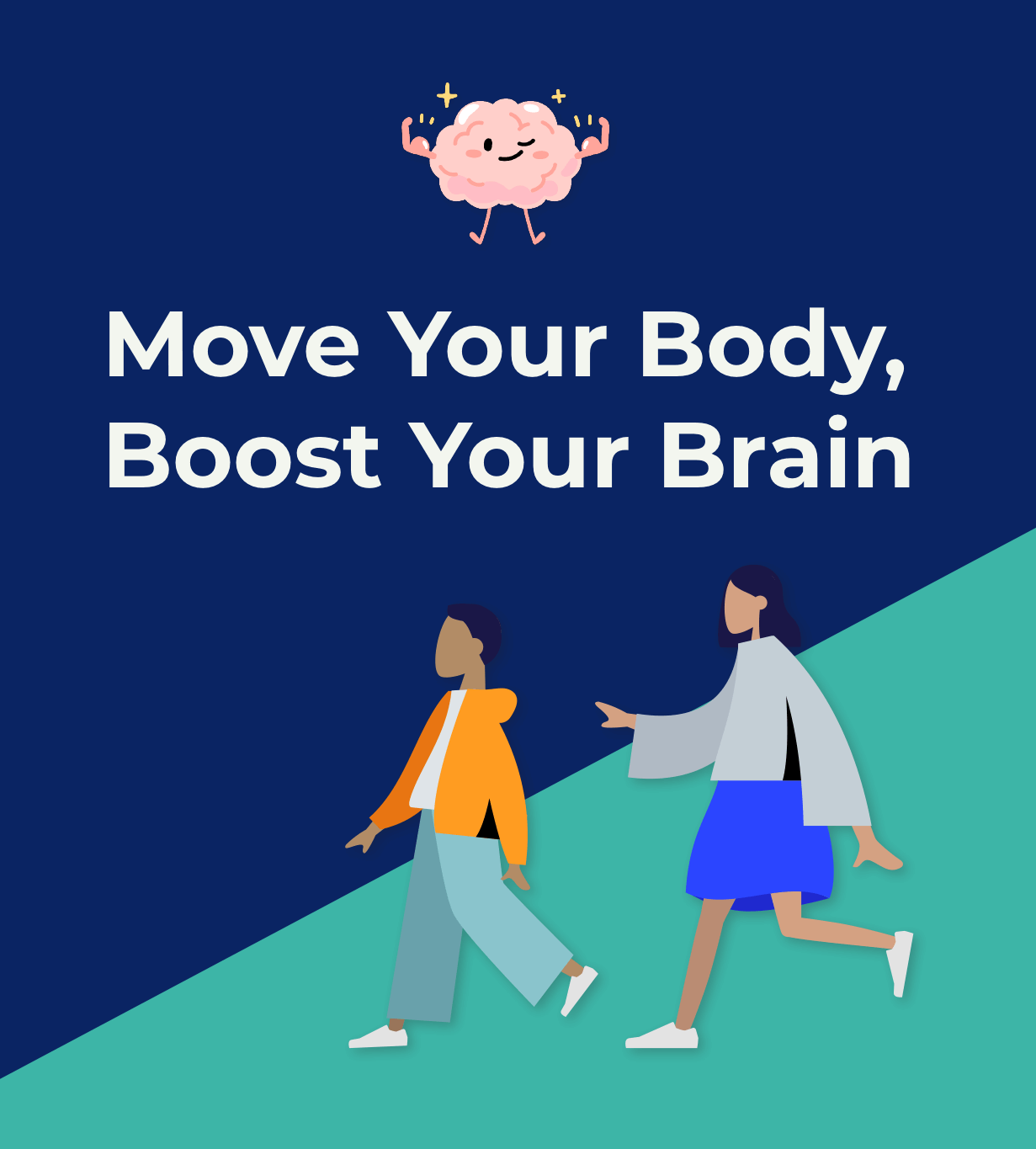 Move Your Body, Boost Your Brain